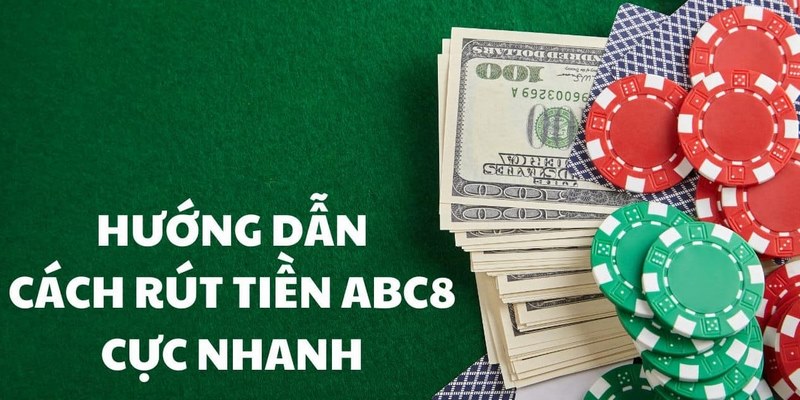 Một số bước rút tiền ABC8 cơ bản cho anh em